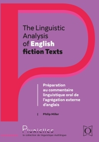 THE LINGUISTIC ANALYSIS OF ENGLISH FICTION TEXTS - PREPARATION AU COMMENTAIRE LINGUISTIQUE ORAL DE L