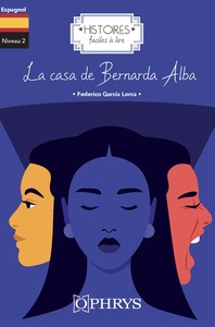 HISTOIRES FACILES A LIRE - ESPAGNOL - LA CASA DE BERNARDA ALBA