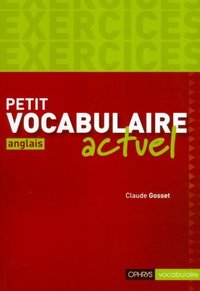 Petit vocabulaire actuel Anglais. Exercices