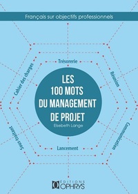 Les 100 mots du management de projet