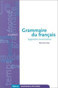 Grammaire du français - approche énonciative