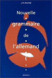 Nouvelle grammaire de l'allemand