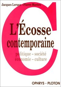 L'Écosse contemporaine - politique, société, économie, culture