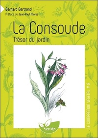 La Consoude, trésor du jardin - Vol. 8