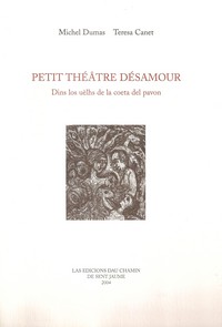 Petit théâtre désamour / Dins los uèlhs de la coeta del pavon