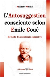 Autosuggestion consciente selon Émile Coué