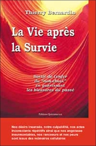 VIE APRES LA SURVIE - GUERIR BLESSURES PASSE