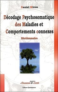 DECODAGE PSYCHOSOMATIQUE DES MALADIES