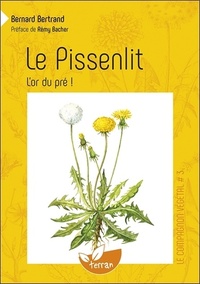 Le Pissenlit, l'or du pré ! - Vol. 3