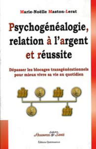 Psychogénéalogie. relation à l'argent et réussite