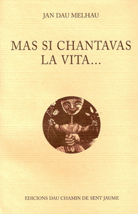 Mas si chantavas la vita...