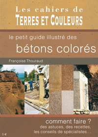 Le petit guide illustré des bétons colorés