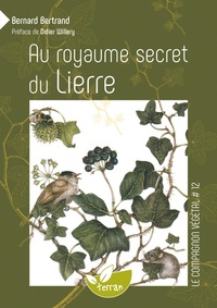 Au royaume secret du Lierre - Vol. 12