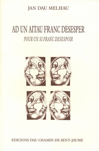 Ad un aitau franc desesper / Pour un si franc désespoir