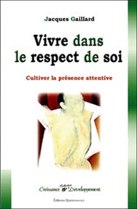 VIVRE DANS LE RESPECT DE SOI