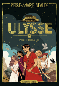 ULYSSE - VOL01 - PRINCE D'ITHAQUE