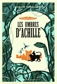 LES ENQUETES D'HERMES - T04 - LES OMBRES D'ACHILLE