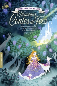 NOUVEAUX CONTES DE FEES - HISTOIRE DE BLONDINE, DE BONNE-BICHE ET BEAU-MINON