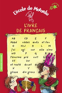 L'IVRE DE FRANCAIS - LES LIVRES DE CLASSE DE MOTORDU