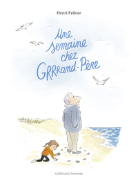 UNE SEMAINE CHEZ GRRRAND-PERE