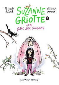 SUZANNE GRIOTTE - T01 - SUZANNE GRIOTTE ET LE PARC AUX LIMACES - SUZANNE GRIOTTE 1