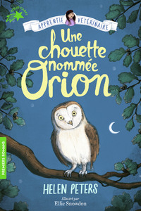 JASMINE, L'APPRENTIE VETERINAIRE - T07 - UNE CHOUETTE NOMMEE ORION