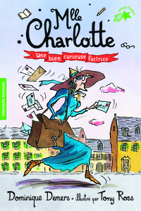 MLLE CHARLOTTE - T03 - UNE BIEN CURIEUSE FACTRICE