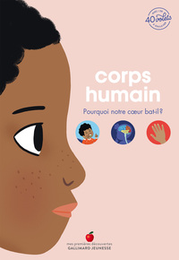 CORPS HUMAIN - POURQUOI NOTRE COEUR BAT-IL ?