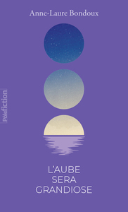 L'AUBE SERA GRANDIOSE (EDITION COLLECTOR)