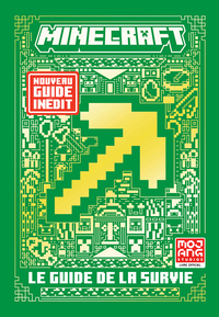 Minecraft - Le guide de la survie