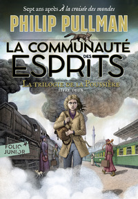 LA TRILOGIE DE LA POUSSIERE - T02 - LA COMMUNAUTE DES ESPRITS