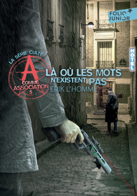 A COMME ASSOCIATION - T05 - LA OU LES MOTS N'EXISTENT PAS