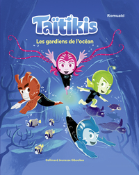 Taïtikis - Les gardiens de l'océan