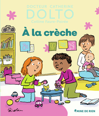 A LA CRECHE