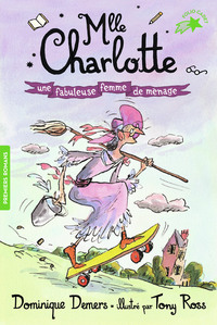 MLLE CHARLOTTE - T05 - UNE FABULEUSE FEMME DE MENAGE