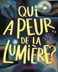 Qui a peur de la lumière ?