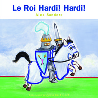 LE ROI HARDI ! HARDI !