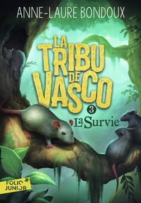 LA TRIBU DE VASCO - VOL03 - LA SURVIE