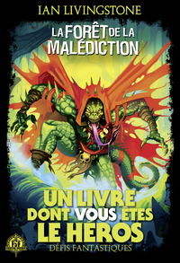 DEFIS FANTASTIQUES - T03 - LA FORET DE LA MALEDICTION