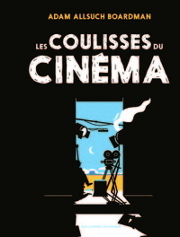 LES COULISSES DU CINEMA
