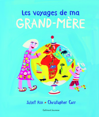 Les voyages de ma grand-mère