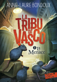 LA TRIBU DE VASCO - VOL01 - LA MENACE