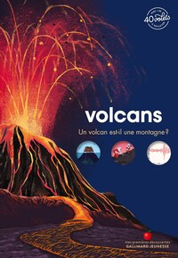 VOLCANS - UN VOLCAN EST-IL UNE MONTAGNE ?