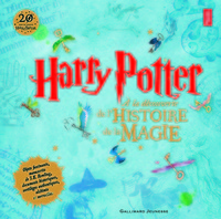 HARRY POTTER - A LA DECOUVERTE DE L'HISTOIRE DE LA MAGIE