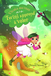 L'ECOLE DES FEES - T01 - TWINI APPREND A VOLER