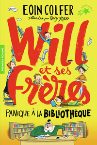 WILL ET SES FRERES - T01 - PANIQUE A LA BIBLIOTHEQUE