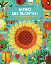 MERCI LES PLANTES ! - UNE CELEBRATION HAUTE EN COULEUR DU MONDE VEGETAL