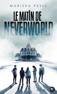 LE MATIN DE NEVERWORLD