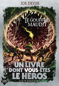 LOUP SOLITAIRE - T04 - LE GOUFFRE MAUDIT