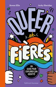 QUEER ET FIERES - UN GUIDE POUR EXPLORER SON IDENTITE